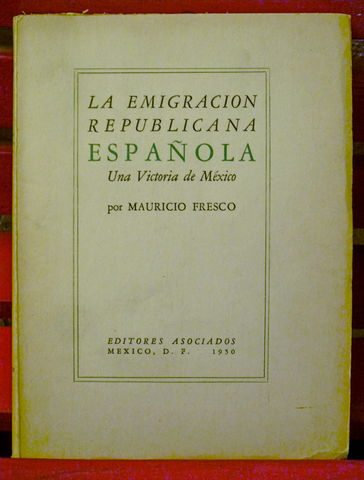 La Emigración Republicana Española